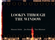 LOOKIN THROUGH THE WINDOW 水谷太郎写真展
